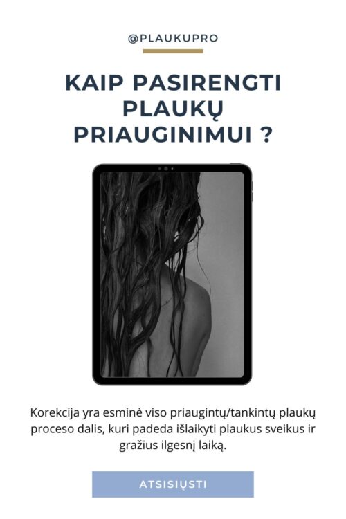 Kaip pasirengti plaukų priauginimui?